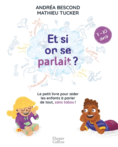 Et si on se parlait ? 7-10 ans