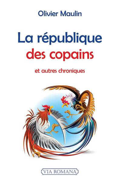 La République Des Copains Et Autres Chroniques