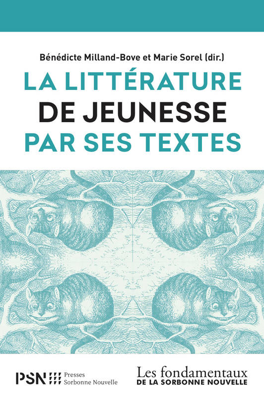 La littérature de jeunesse par ses textes - Bénédicte Milland-Bove