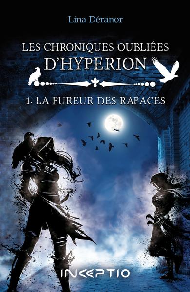 Les chroniques oubliées d'Hypérion Volume 1