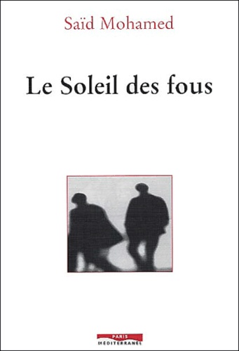 Le Soleil Des Fous