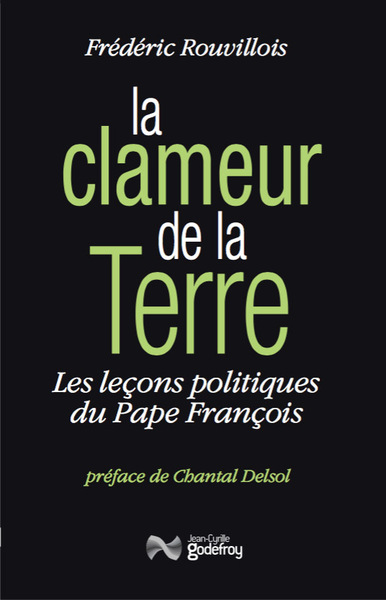 La Clameur De La Terre, Les Leçons Politiques Du Pape François