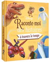 DISNEY - Raconte-moi des histoires... À travers le temps