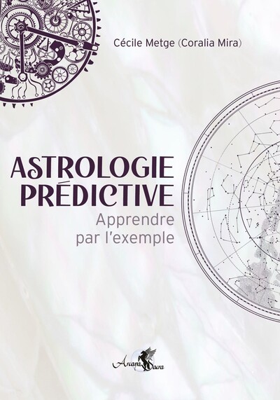 Astrologie Prédictive, Apprendre Par L'Exemple