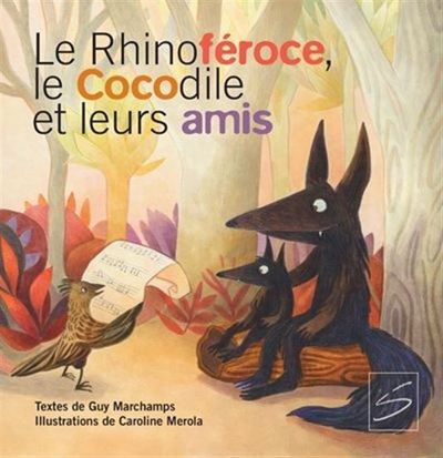 Le Rhinoferoce, Le Cocodile Et Leurs Amis