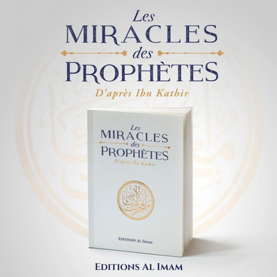 Miracles des ProphEtes (Les)