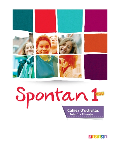 Spontan 1 neu palier 1 - 1re année - Cahier d'activités