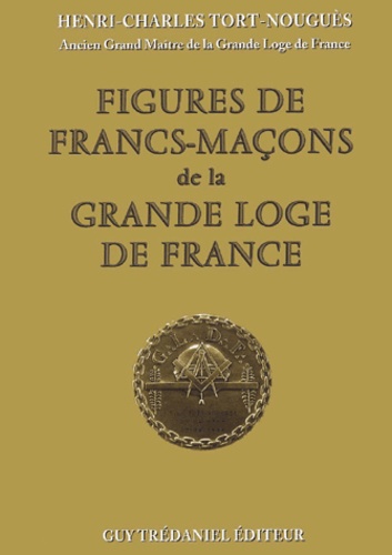 Figures de francs-maçons de la grande loge de France