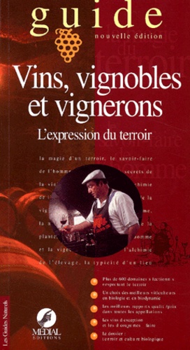 Vins vignobles et vignerons : L'expression du terroir