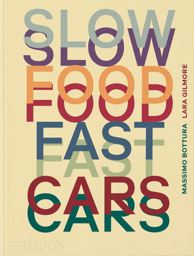 Slow food, fast cars