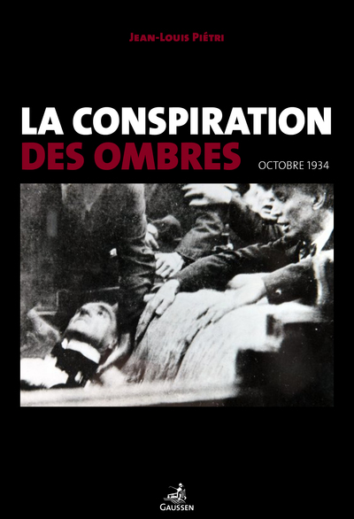 La Conspiration Des Ombres, Octobre 1934