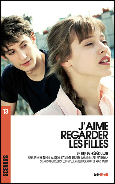 J'aime regarder les filles (scénario du film)