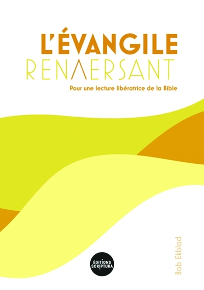 L'Évangile renversant