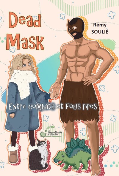 Dead Mask  Entre Combats Et Fous Rires