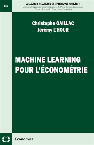 Machine Learning pour l’économétrie - Christophe Gaillac, Jérémy L’Hour