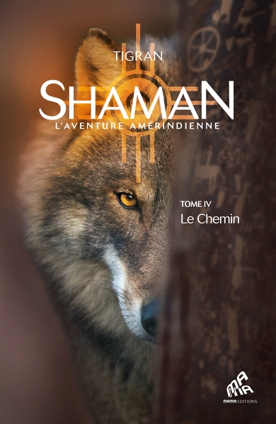 Shaman, L'aventure amérindienne - Volume 4