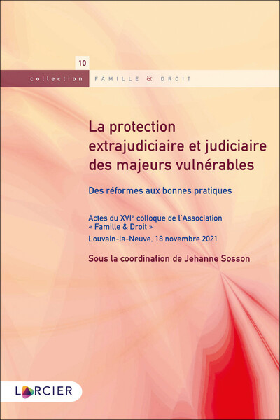 La protection extrajudiciaire et judiciaire des majeurs vulnérables