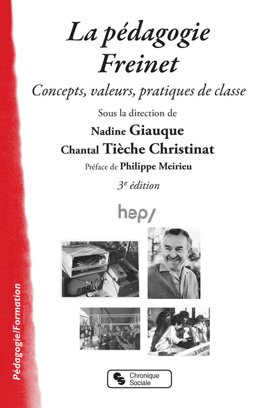 La pédagogie Freinet / concepts, valeurs, pratiques de classe - Chantal Tièche Christinat