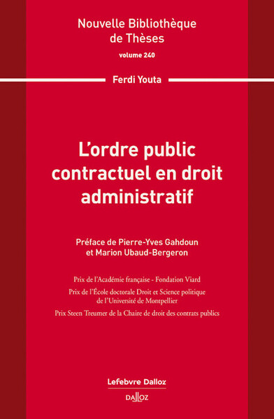 L'ordre public contractuel en droit administratif. Volume 240 - Volume 240