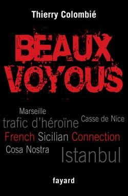 Beaux Voyous, French Sicilian Connection