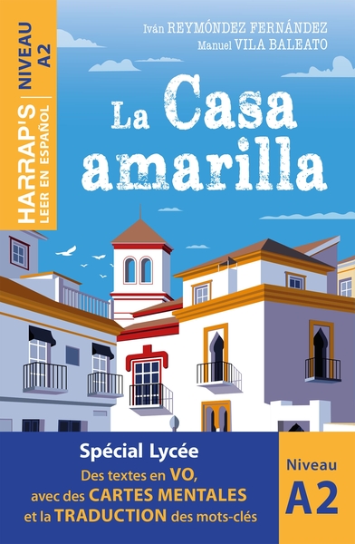 Leer En Espanol - La Casa Amarilla - Niveau A2