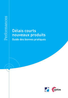 Délais courts, nouveaux produits