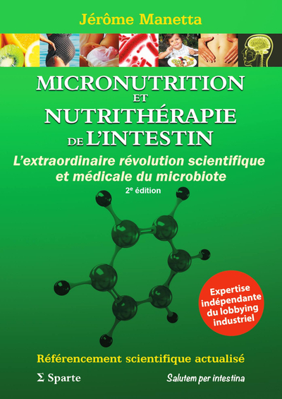 MICRONUTRITION et NUTRITHERAPIE de L'INTESTIN L'extraordinaire révolution scientifique et médicale