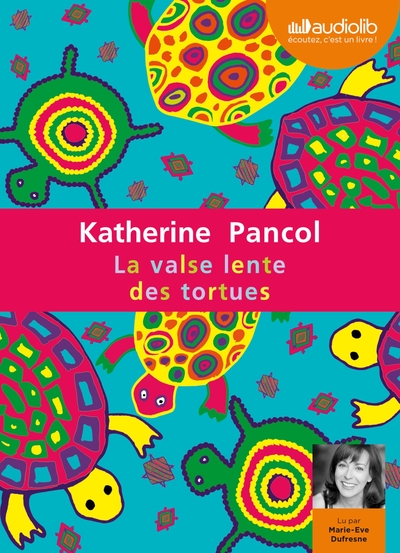 La Valse lente des tortues - Katherine Pancol