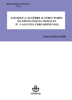 Logique et algèbre de structures mathématiques modales   -VALENTES CHRYSIPPIENNES