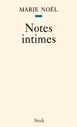 Notes intimes - Marie Noël