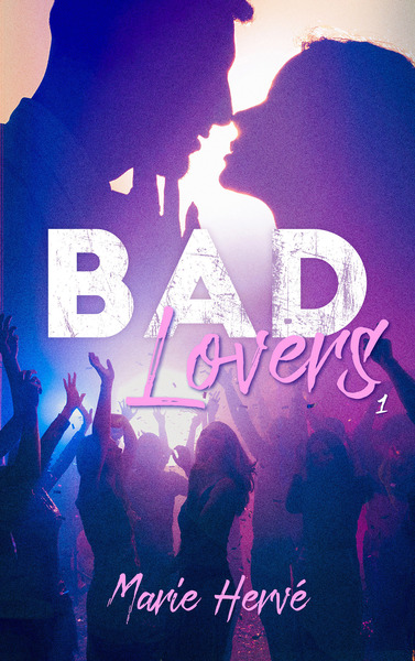 Bad lovers Volume 1