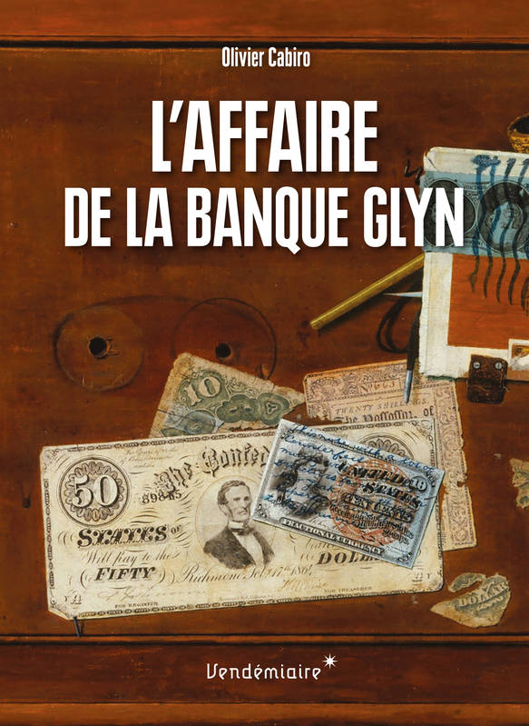 L Affaire De La Banque Glyn, La Première Grande Escroquerie Moderne