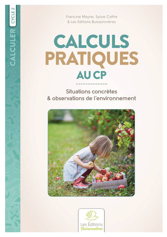 Calculs pratiques au CP. Situations concrètes & observations de l’environnement