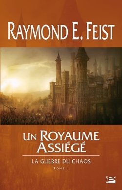 La guerre du chaos Volume 1 - Raymond E. Feist