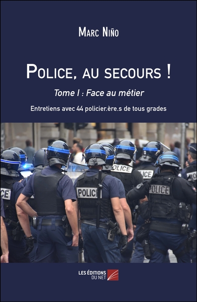 Police, au secours ! - Volume 1