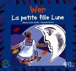 Wer, la petite fille lune - Abdou Karim Diallo