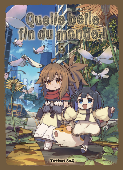 Quelle belle fin du monde ! Volume 5