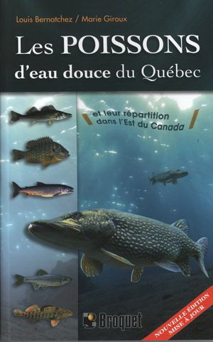 Les Poissons D'Eau Douce Du Quebec Et Leur Repartition Dans L'Est