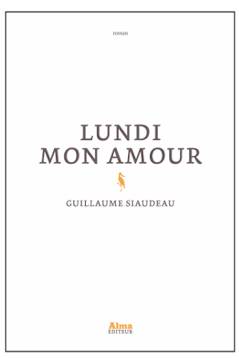 Lundi Mon Amour , Roman