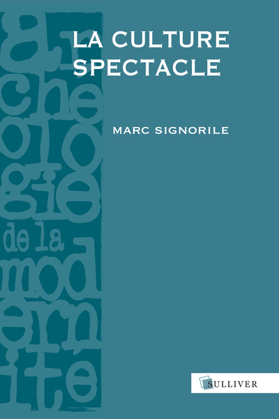 La Culture Spectacle - SIGNORILE Marc