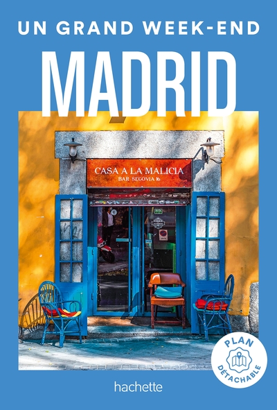 Madrid Guide Un Grand Week-end