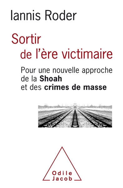 Sortir de l'ère victimaire - Iannis Roder