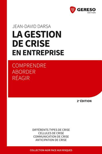 La gestion de crise en entreprise - Jean-David Darsa