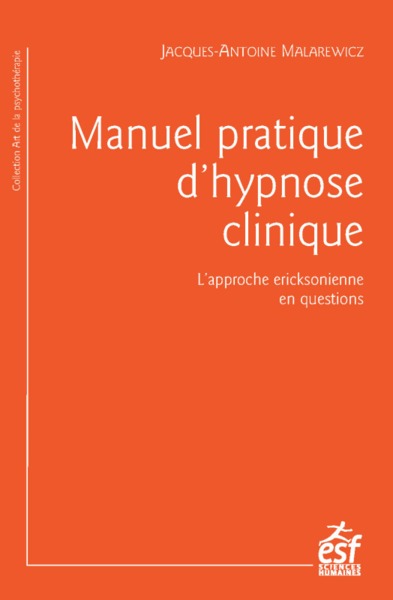 Manuel pratique d'hypnose clinique - Docteur Jacques-Antoine Malarewicz