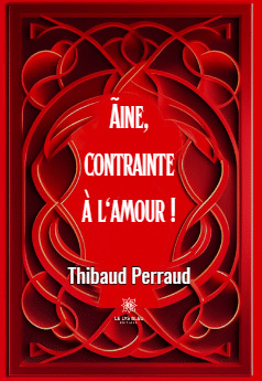 Ãine, contrainte à l'amour !