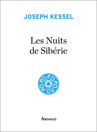 Les Nuits de Sibérie - Joseph Kessel