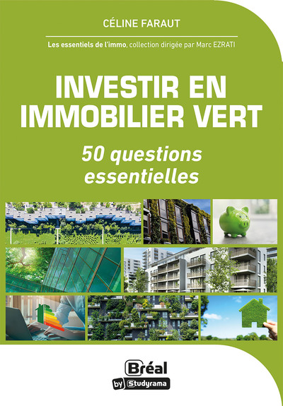 Investir En Immobilier Vert, 50 Questions Essentielles