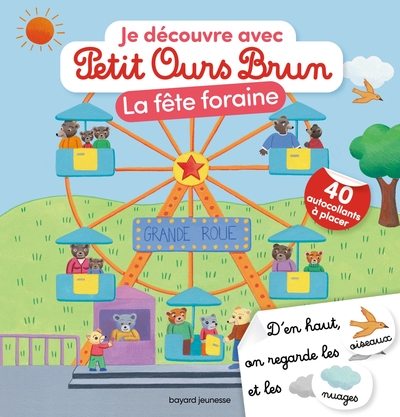 Je découvre la fête foraine avec Petit Ours Brun