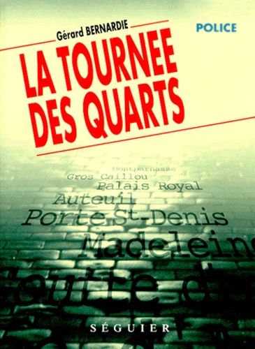 La tournée des quarts