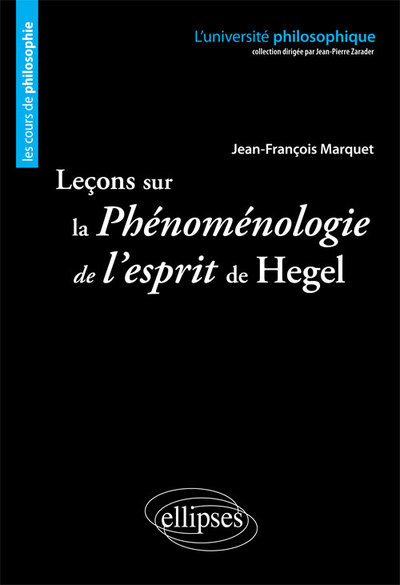 Leçons sur la Phénoménologie de l'esprit de Hegel. Nouvelle édition